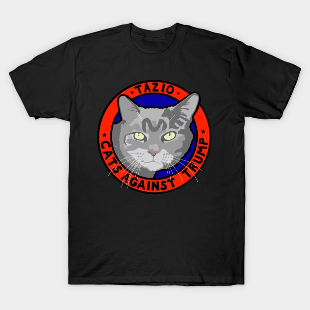 CATS AGAINST TRUMP - TAZIO T-Shirt by SignsOfResistance